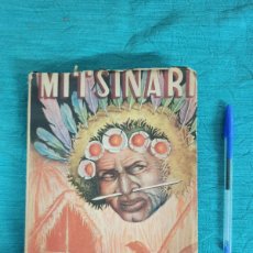 Libros antiguos: ANTIGUO LIBRO MITSINARI. EL PRIMER APOSTOL DE NUEVA GUINEA. 1947. AFRICA. MISIONEROS.