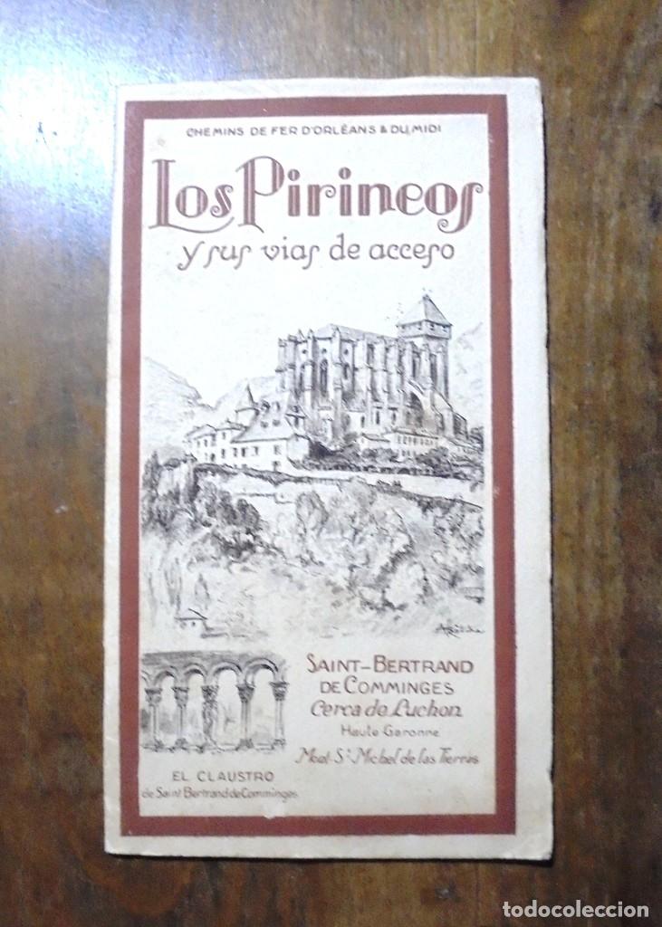 Libri antichi: Los Pirineos y sus vias de acceso. Chemins de Fer d&rsquo;Orl&eacute;ans & du Midi Saint Bertrand de Comminges