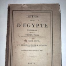Libros antiguos: LETTRES ÉCRITES D´ÉGYPTE EN 1838 ET 1839 CONTENANT DES OBSERVATIONS SUR DIVERS MONUMENTS. PARIS 1840