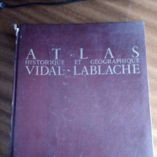 Libros antiguos: ATLAS HISTORIQUE ET GÉOGRAPHIQUE VIDAL-LABLACHE, ED. ARMAND COLIN. Lote 374107289