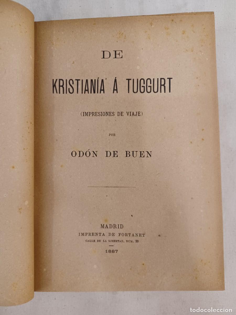 Libros antiguos: DE BUEN, OD&Oacute;N. DE KRISTIANIA A TUGGURT (IMPRESIONES DE VIAJE)