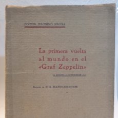 Libros antiguos: LA PRIMERA VUELTA AL MUNDO EN EL GRAF ZEPPELIN DR. JERÓNIMO MEGÍAS (1929). Lote 377538794