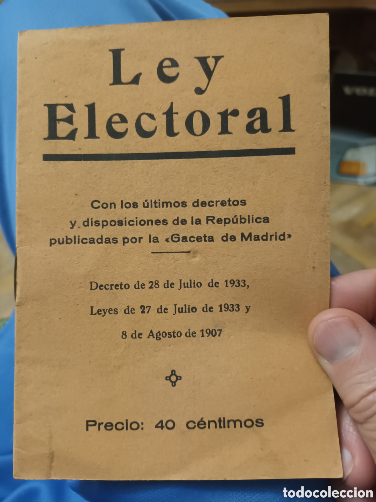 Antiquarische B&uuml;cher: 1933. LEY ELECTORAL. II REP&Uacute;BLICA.A ESTRENAR. VER FOTOS.
