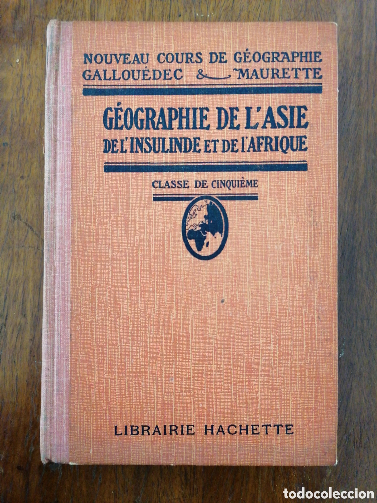 Antiquarische B&uuml;cher: GEOGRAPHIE DE L'ASIE DE L'INSULINDE ET DE L'AFRIQUE. GALLOU&Eacute;DEC & MAURETTE 1925