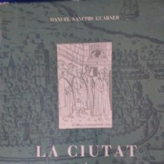 Libros antiguos: LA CIUTAT DE VALÈNCIA. Lote 386811439