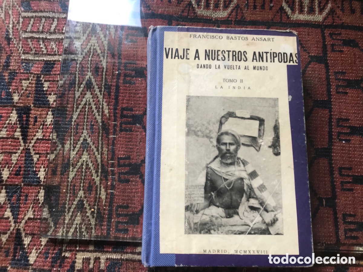 Libri antichi: Viaje a nuestras ant&iacute;podas. Dando la vuelta al mundo. Tomo II. La India