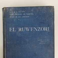 Libros antiguos: EL RUWENZORI 1909. FELIPE FILIPPI. VICTOR SELLA. ENRIQUE TEDESCHI.. Lote 389435749