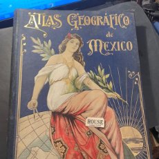 Libros antiguos: MEXICO - ANTIGUO ATLAS GEOGRAFICO DE MEXICO A. MARTIN EDT. BARCELONA DIRECCION D. BENITO CHIAS Y CAR