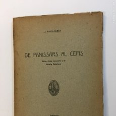 Libros antiguos: J. VIVES MIRET. DE PANISSARS AL CEFIS. NOTES D'UNA EXCURSIÓ A LA GRÈCIA CATALANA. BARCELONA, 1930.. Lote 390179639