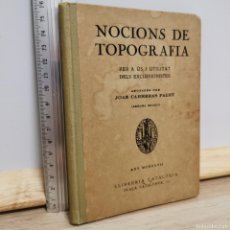 Libros antiguos: ⚜️ ✅✅✅⬛⬛ 2ª EDICIÓN. NOCIONS DE TOPOGRAFIA... PALET. R. DE CASANOVA, 1927. 97 PP. 130 G. Lote 392062494