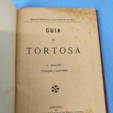 Libros antiguos: ANTIGUA GUIA DE TORTOSA ORIGINAL CON FOTOS Y PUBLICIDAD AÑO 1900 EN BUEN ESTADO. Lote 392068329