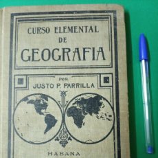 Libros antiguos: ANTIGUO LIBRO CURSO ELEMENTAL DE GEOGRAFIA. J.P. PARRILLA. HABANA 1903.. Lote 394865449