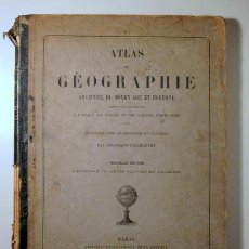 Libros antiguos: ATLAS DE GÉOGRAPHIE. ANCIENNE, DU MOYEN AGE ET MODERNE - PARIS 1882 - MUY ILUSTRADO. Lote 400134899