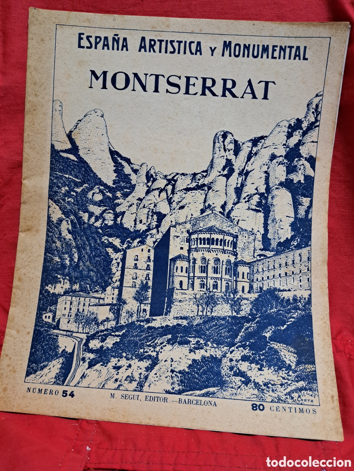 Libros antiguos: REVISTA MONTSERRAT (ESPA&Ntilde;A ARTISTICA Y MONUMENTAL), N&deg;54, M.SEGU&Iacute; EDITOR.