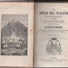 Libros antiguos: EL AMIGO DEL VIAJERO A MONTSERRAT (1876). Lote 402254134