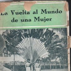 Libros antiguos: ELISABETH SAUVY : LA VUELTA AL MUNDO DE UA MUJER (IBERIA, 1929) INTONSO Y CON EL MAPA PLEGADO. Lote 402255599