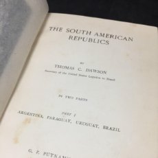 Libros antiguos: THE SOUTH AMERICAN REPUBLICS: ARGENTINA, PARAGUAY, URUGUAY, BRAZIL. THOMAS DAWSON 1903 CON MAPAS. Lote 403345129