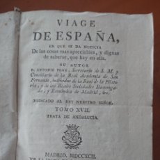 Libros antiguos: VIAJE DE ESPAÑA ANDALUCÍA 1792 IMPRENTA DE IBARRA, ORIGINAL, GRABADOS, VED FOTOS
