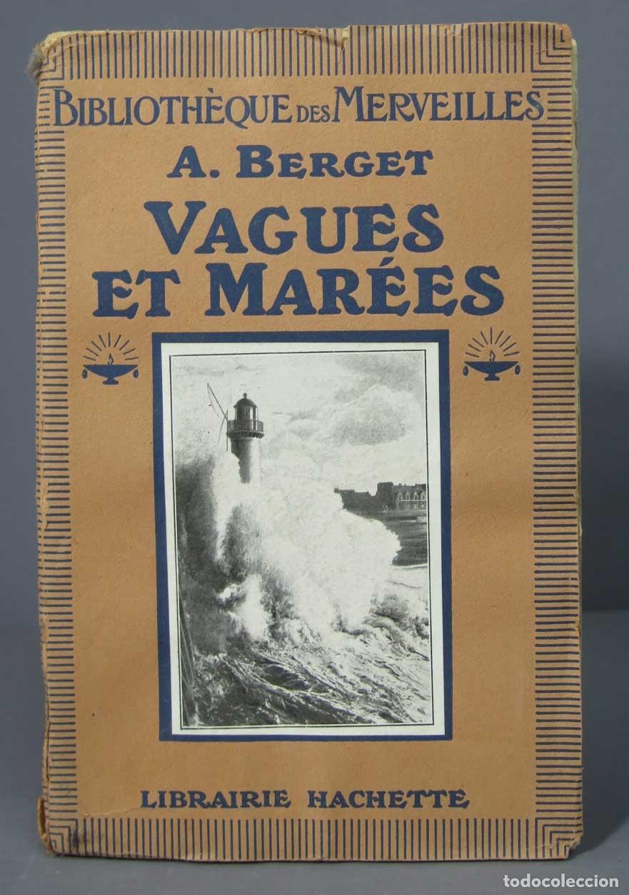 Libros antiguos: Vagues et mar&eacute;es. BERGERT - Foto 1