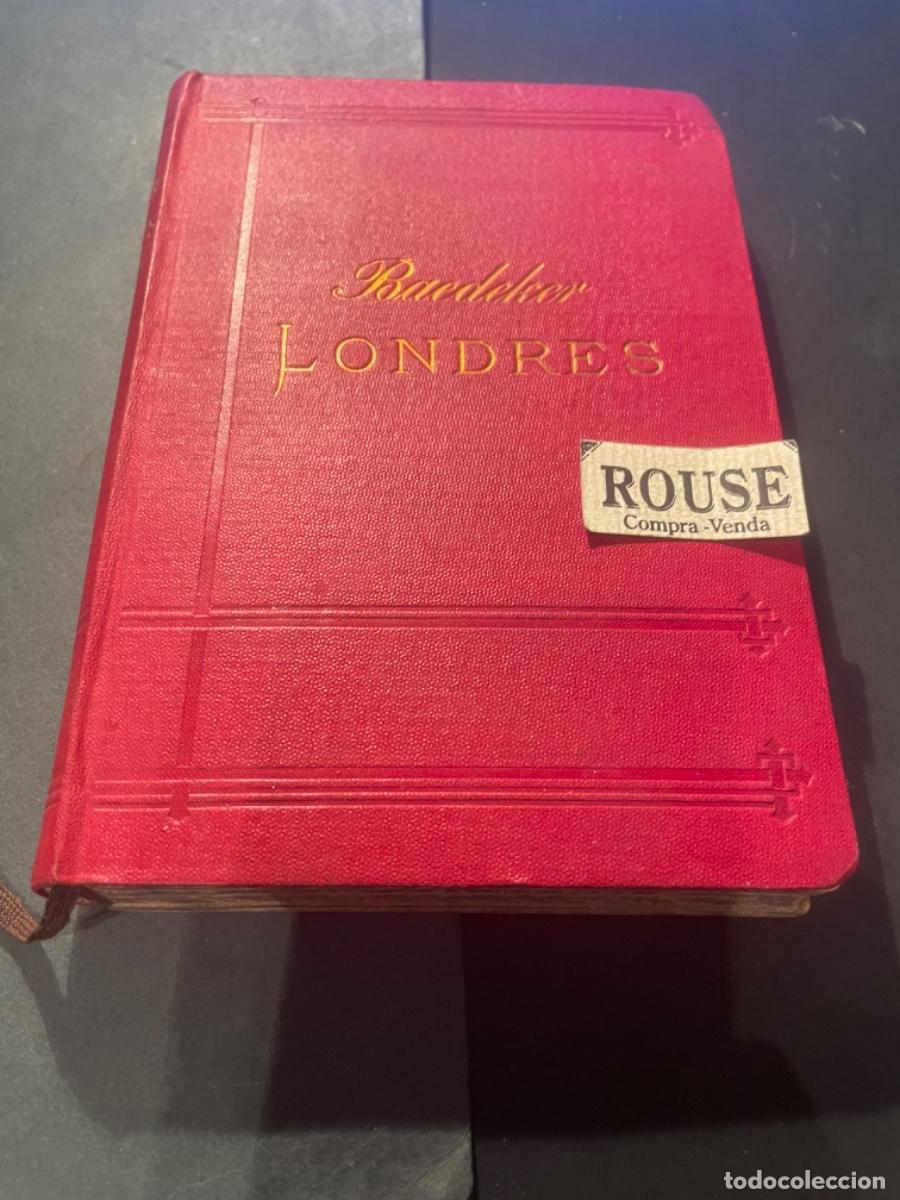 Old books: BAEDEKER - LONDRES ET SES ENVIRONS SUIVIS D'EXCURSIONS DIVERSES MANUEL DU VOYAGEUR