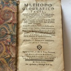 Libros antiguos: .- METHODO GEOGRÁFICO FÁCIL MADRID 1754 POR EL LICENCIADO D.JUAN MANUEL GIRON