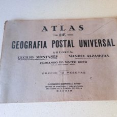 Libros antiguos: ATLAS DE GEOGRAFÍA POSTAL UNIVERSAL DE CECILIO MONTAÑÉS, MANUEL ALZAMORA Y FERNANDO DE MATEO ROYO