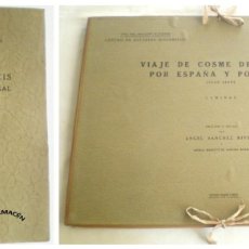 Libros antiguos: VIAJE DE COSME DE MEDICIS POR ESPAÑA Y PORTUGAL (1933) LIBRO + CARPETA 71 LÁMINAS. SIN USAR