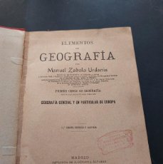 Libros antiguos: ELEMENTOS DE GEOGRAFÍA- MANUEL ZABALA URDANIZ