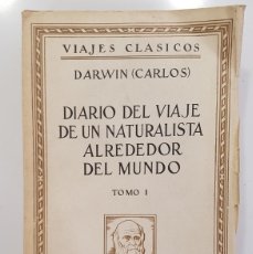 Libros antiguos: DIARIO DEL VIAJE DE UN NATURALISTA ALREDEDOR DEL MUNDO EN EL NAVIO BEAGLE. DARWIN (CARLOS). 1940