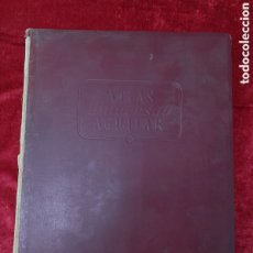 Libros antiguos: L-7623. ATLAS UNIVERSAL AGUILAR. JOSÉ AGUILAR. AGUILAR EDICIONES. 1960.