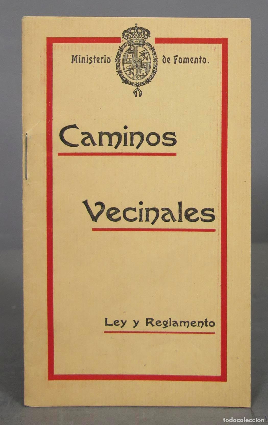 Libros antiguos: Caminos vecinales. Ley y reglamento - Foto 1