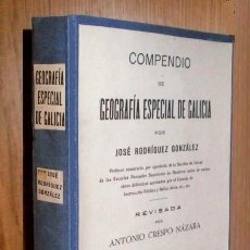 Libros antiguos: M4609 - [AÑO 1933]. COMPENDIO DE GEOGRAFIA ESPECIAL DE GALICIA. JOSE RODRIGUEZ GONZALEZ.
