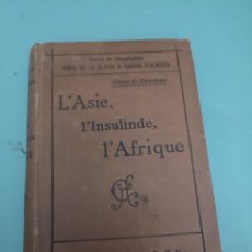 Libros antiguos: L'ASIE, L'INSULINDE, L'AFRIQUE. VIDAL Y ALMEIDA. PARIS 1910