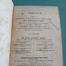 Libros antiguos: ENCYCLOPEDIA OF GEOGRAPHY. HUGH MURRAY. LONDON 1834