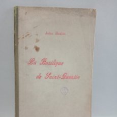 Libros antiguos: 1900 - LA BASILIQUE DE SAINT-QUENTIN. SA DESCRIPTION - SON HISTOIRE. JULES HACHET. RARE