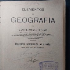 Libros antiguos: ELEMENTOS DE GEOGRAFIA - MANUEL ZABALA- 1909