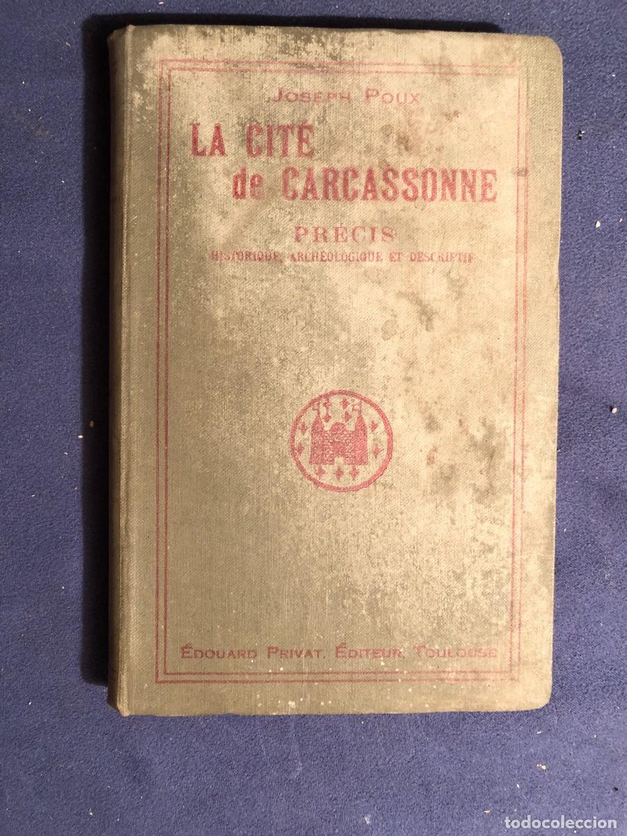 Libros antiguos: JOSEPH POUX : - LA CIT&Eacute; DE CARCASSONNE - (1925) - Foto 1