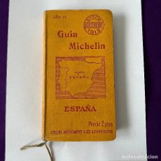 Libros antiguos: GUIA MICHELIN ESPAÑA. 1913. AÑO IV. CON LOS MAPAS PLEGADOS DE ESPAÑA. RARO ASI.