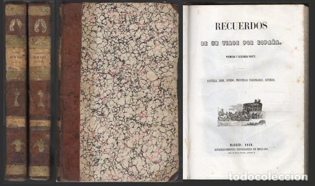 Libri antichi: RECUERDOS DE UN VIAJE POR ESPA&Ntilde;A - 2 TOMOS - A-VIA-853