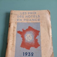 Libros antiguos: LES PRIX DES HOTELS EN FRANCE 1932 OFFICE NATIONAL DU TOURISME ROLAND ANSIEAU