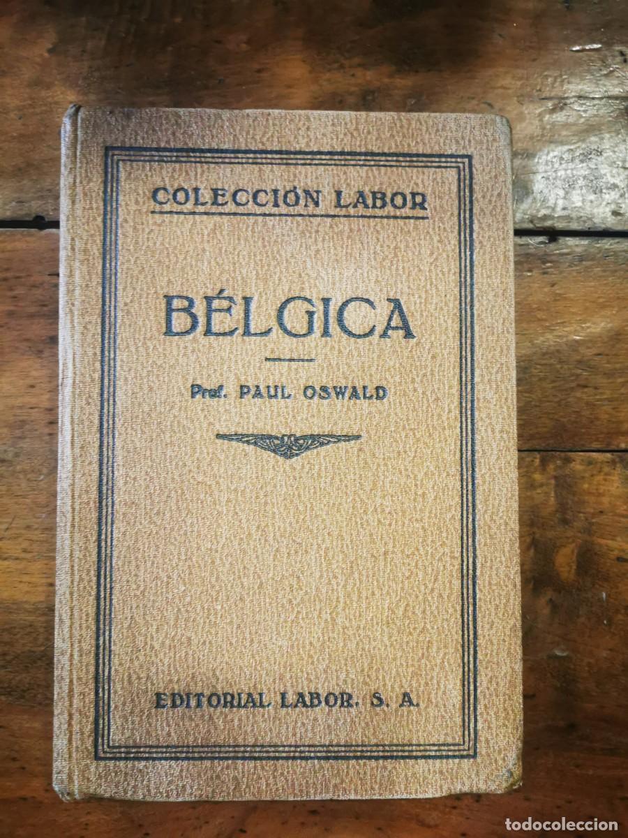 Libros antiguos: OSWALD, Paul. B&eacute;lgica - Foto 1
