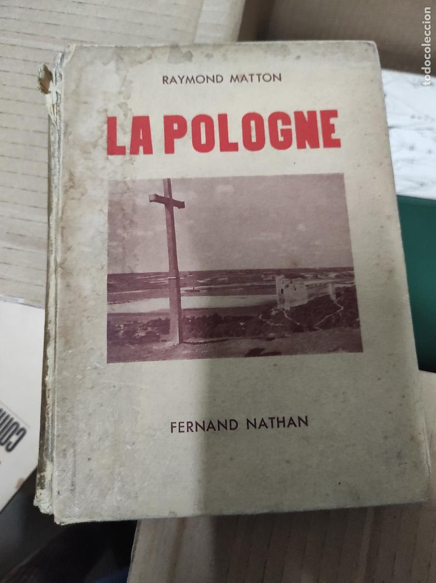 Libri antichi: La Pologne: ses aspects, son histoire, sa vie d'aujourd'hui Matton, Raymond