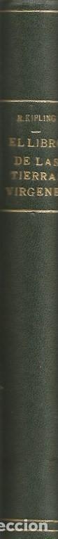 Libros antiguos: EL LIBRO DE LAS TIERRAS VIRGENES - RUDYARD KIPLING - Foto 2