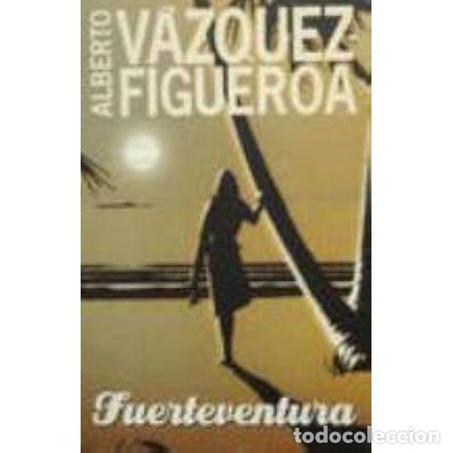 Antiquarische B&uuml;cher: Fuerteventura - Alberto V&aacute;zquez-Figueroa - Bru&ntilde;o