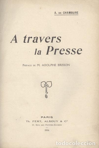 Libros antiguos: CHAMBURE. (A. de) - A TRAVERS LA PRESSE. - Foto 1