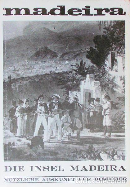 Libros antiguos: MADEIRA: DIE INSEL MADEIRA.
