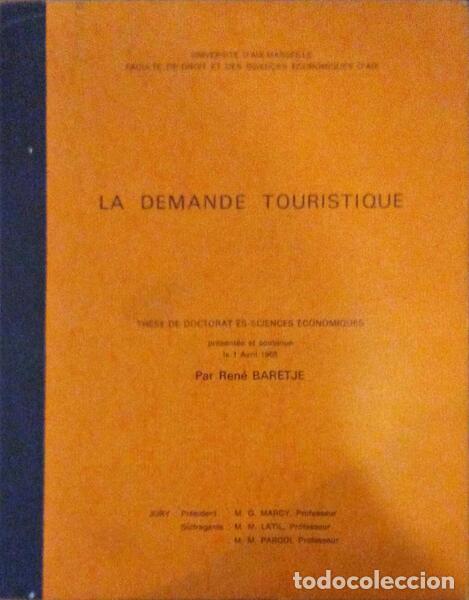 Libros antiguos: BARETJE (R&eacute;ne) - LA DEMANDE TOURISTIQUE.