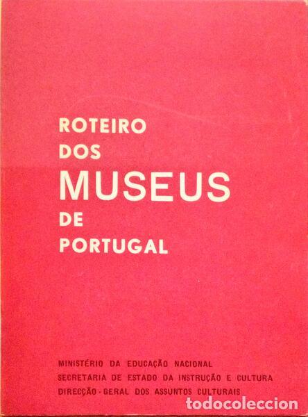 Libros antiguos: ROTEIRO DOS MUSEUS DE PORTUGAL. - Foto 1