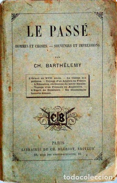 Libros antiguos: BARTH&Eacute;LEMY. (Ch.) - LE PASS&Eacute;. - Foto 1