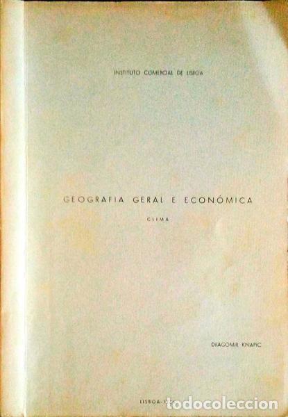 Libri antichi: KNAPIC. (Dragomir) - GEOGRAFIA GERAL E ECON&Oacute;MICA DE PORTUGAL.